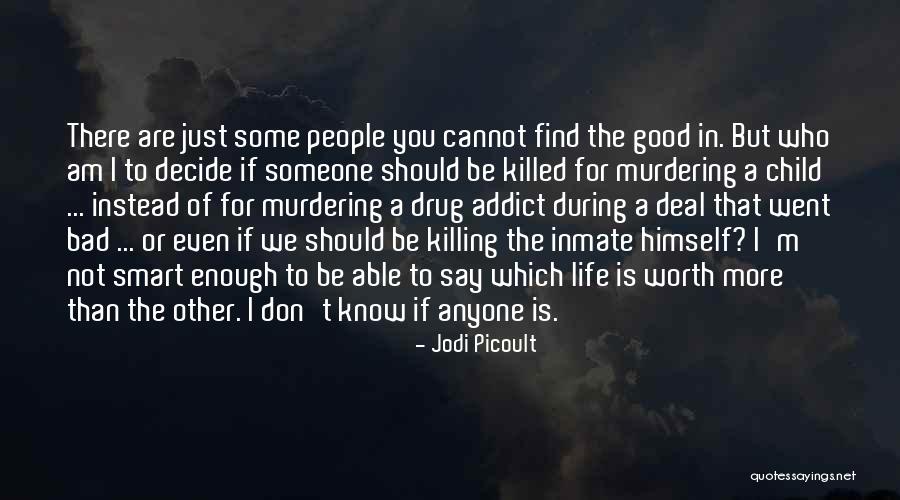 I Am Not Bad Quotes By Jodi Picoult I Am Not Bad Quotes By Jodi Picoult