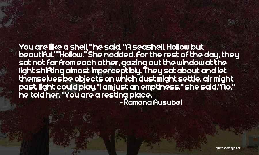 I Am Not Beautiful Like You Quotes By Ramona Ausubel I Am Not Beautiful Like You Quotes By Ramona Ausubel