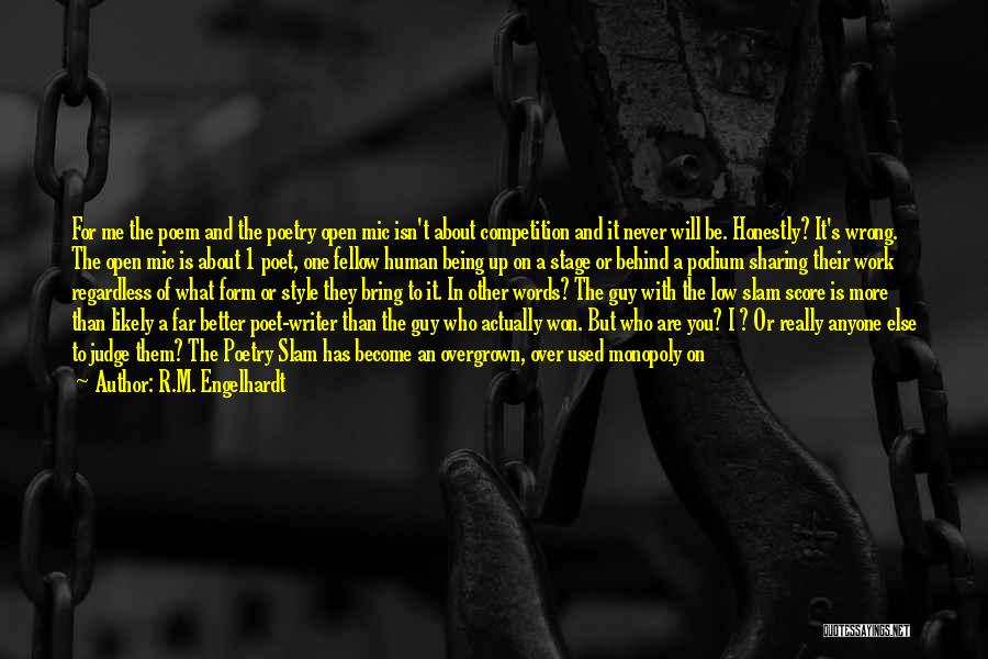 I Am Not Better Than Anyone Else Quotes By R.M. Engelhardt