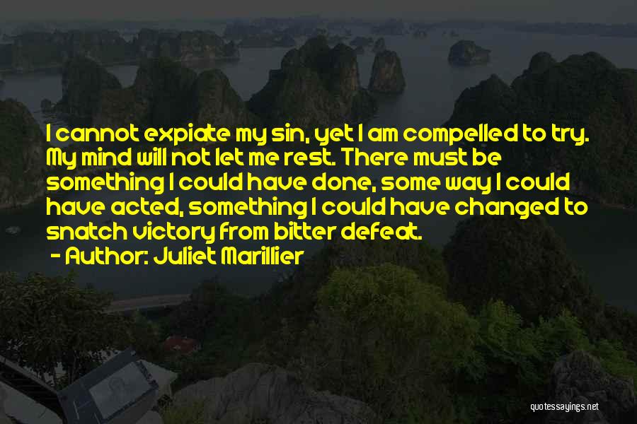 I Am Not Bitter Quotes By Juliet Marillier