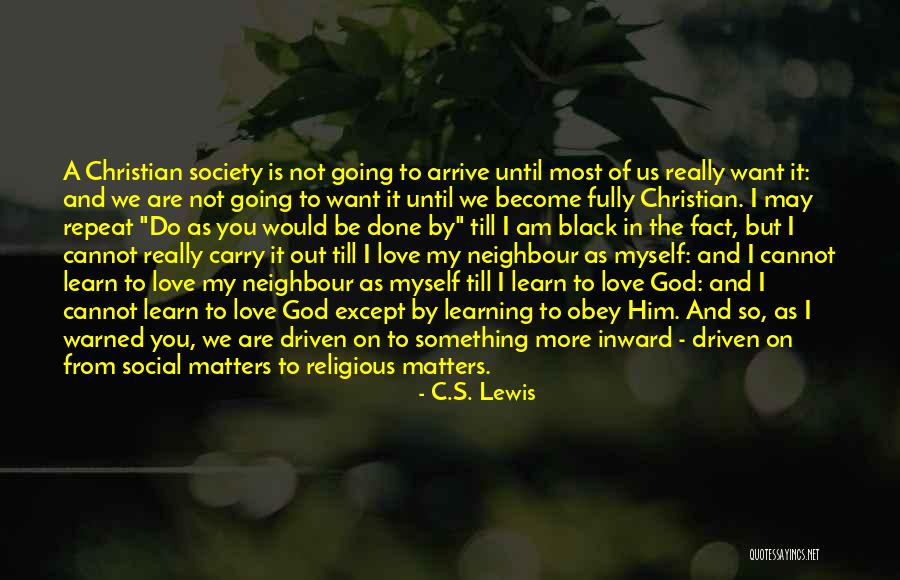 I Am Not Black Quotes By C.S. Lewis I Am Not Black Quotes By C.S. Lewis
