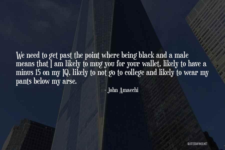 I Am Not Black Quotes By John Amaechi I Am Not Black Quotes By John Amaechi