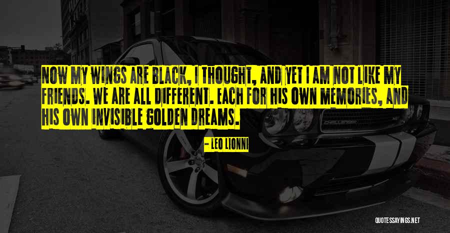 I Am Not Black Quotes By Leo Lionni I Am Not Black Quotes By Leo Lionni