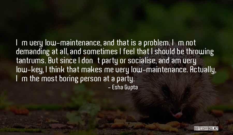 I Am Not Boring Quotes By Esha Gupta I Am Not Boring Quotes By Esha Gupta