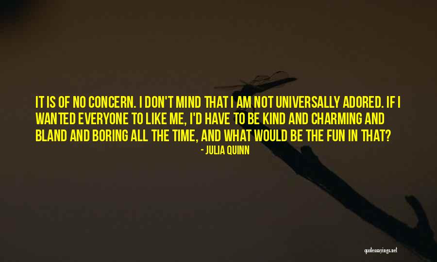I Am Not Boring Quotes By Julia Quinn I Am Not Boring Quotes By Julia Quinn