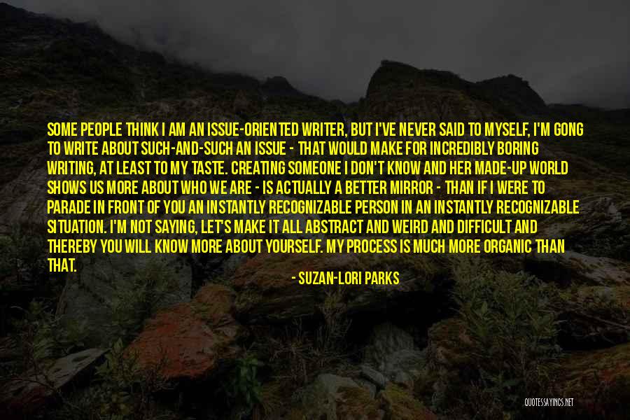 I Am Not Boring Quotes By Suzan-Lori Parks I Am Not Boring Quotes By Suzan-Lori Parks