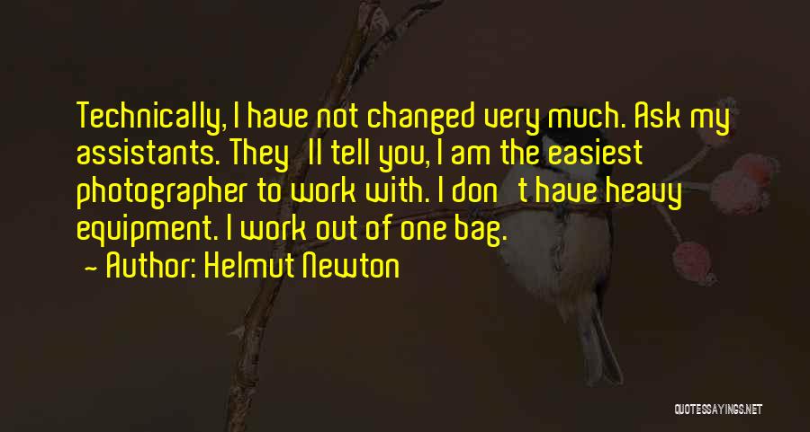 I Am Not Changed Quotes By Helmut Newton
