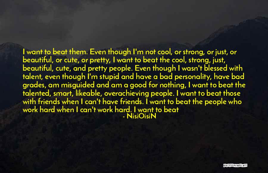 I Am Not Cool Quotes By NisiOisiN I Am Not Cool Quotes By NisiOisiN