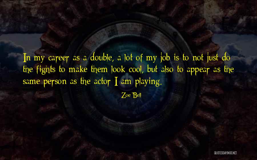 I Am Not Cool Quotes By Zoe Bell I Am Not Cool Quotes By Zoe Bell
