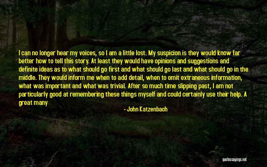 I Am Not Crazy Quotes By John Katzenbach