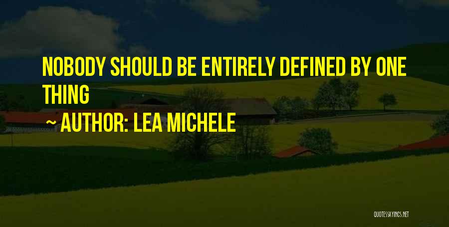 I Am Not Defined By My Past Quotes By Lea Michele