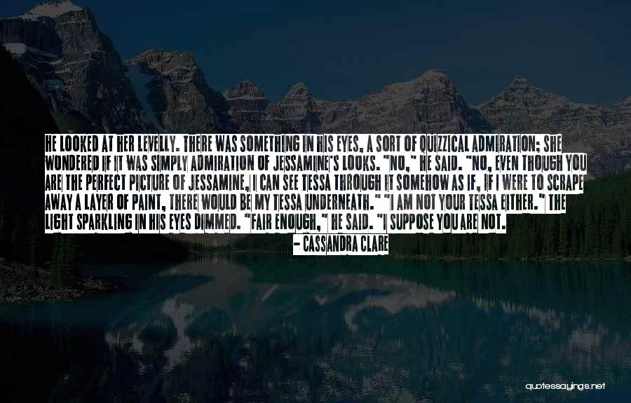 I Am Not Fair Quotes By Cassandra Clare I Am Not Fair Quotes By Cassandra Clare