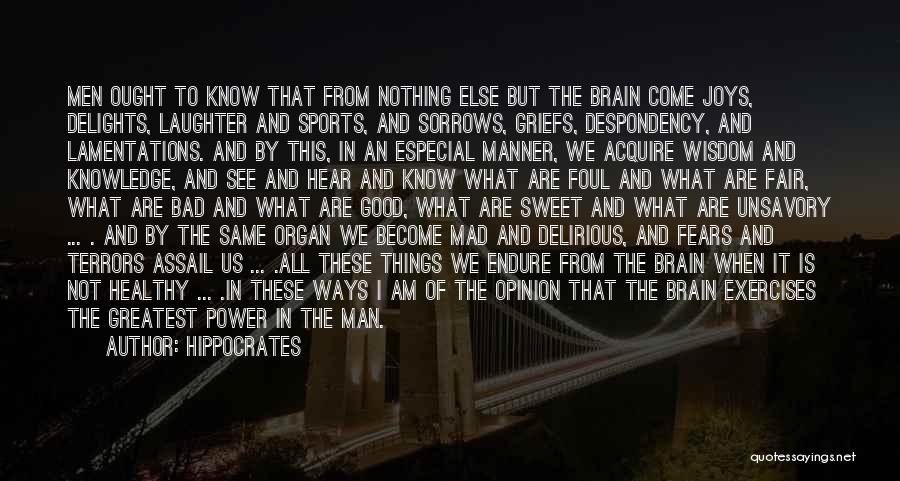 I Am Not Fair Quotes By Hippocrates