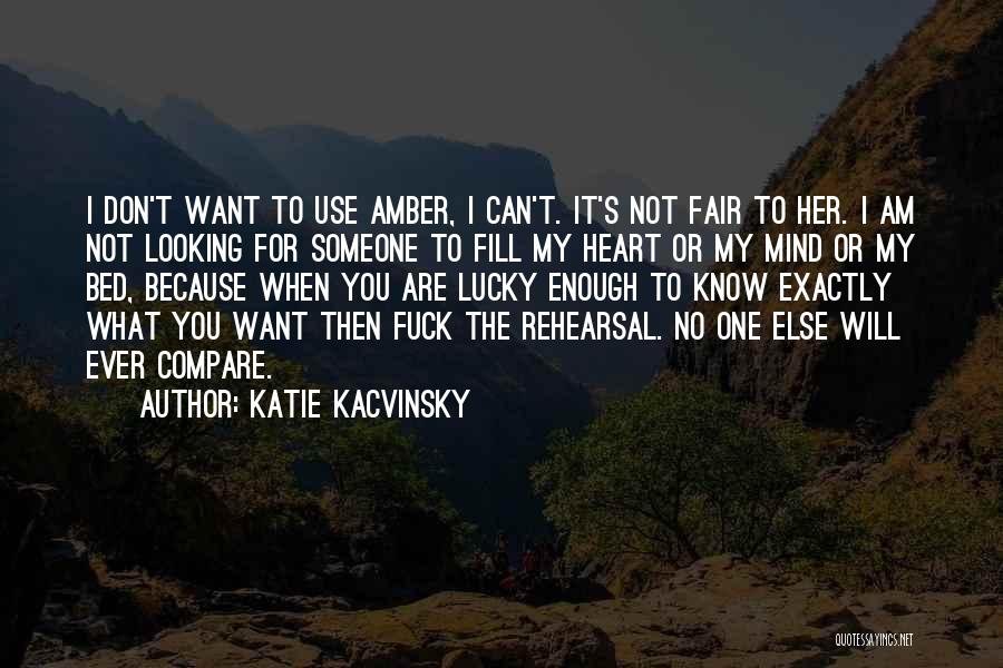 I Am Not Fair Quotes By Katie Kacvinsky