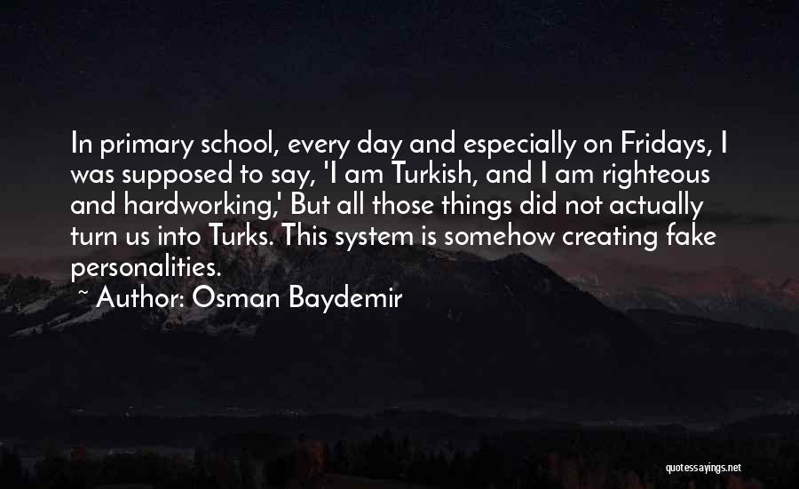 I Am Not Fake Quotes By Osman Baydemir
