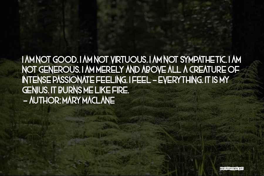 I Am Not Feeling Good Quotes By Mary MacLane