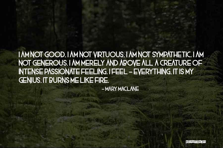 I Am Not Feeling Good Quotes By Mary MacLane