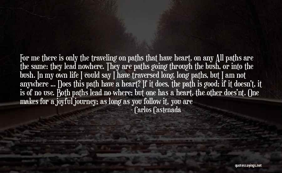 I Am Not Going Anywhere Quotes By Carlos Castenada I Am Not Going Anywhere Quotes By Carlos Castenada