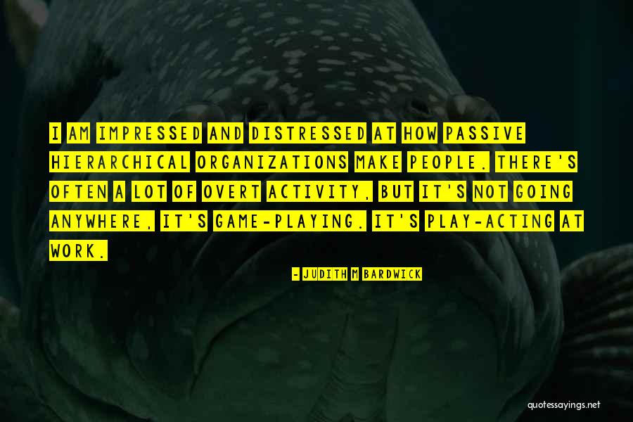 I Am Not Going Anywhere Quotes By Judith M Bardwick I Am Not Going Anywhere Quotes By Judith M Bardwick