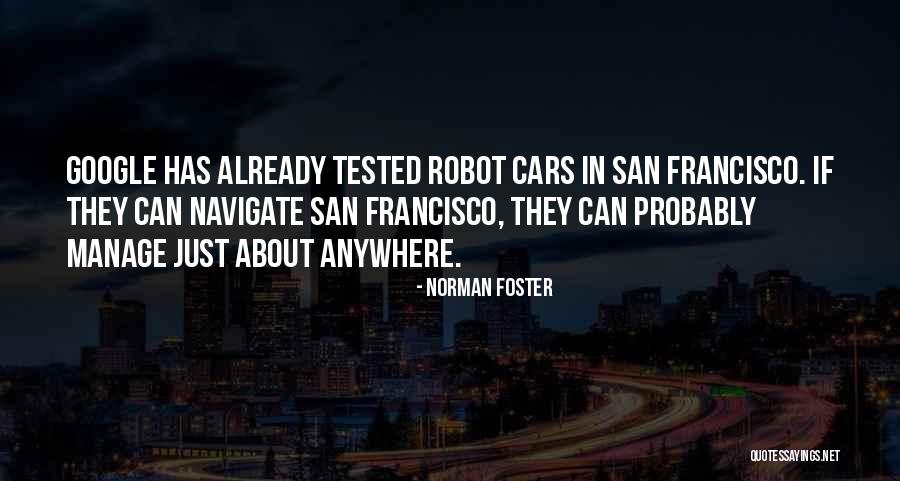 I Am Not Going Anywhere Quotes By Norman Foster I Am Not Going Anywhere Quotes By Norman Foster