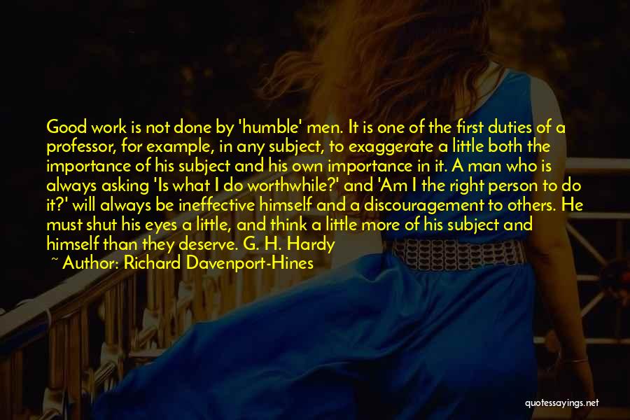 I Am Not Good Person Quotes By Richard Davenport-Hines