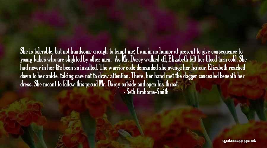 I Am Not Handsome Quotes By Seth Grahame-Smith