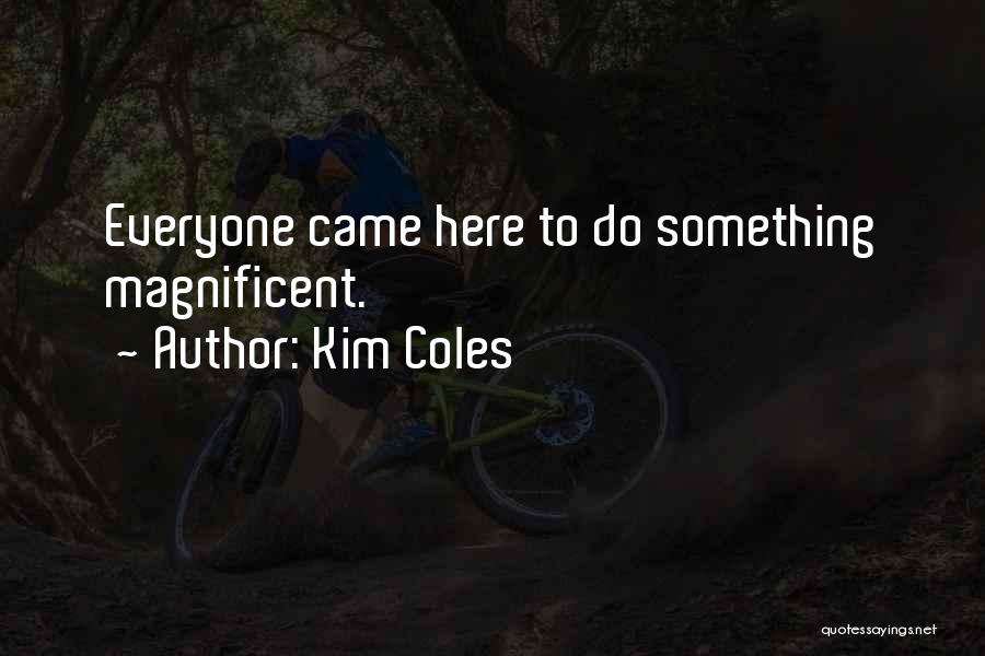 I Am Not Here To Please Everyone Quotes By Kim Coles