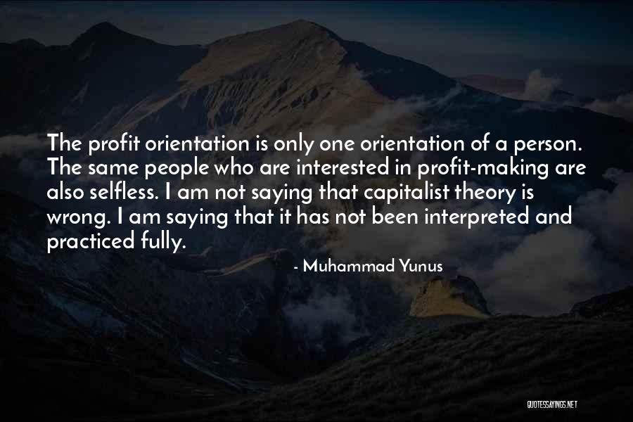 I Am Not Interested Quotes By Muhammad Yunus I Am Not Interested Quotes By Muhammad Yunus