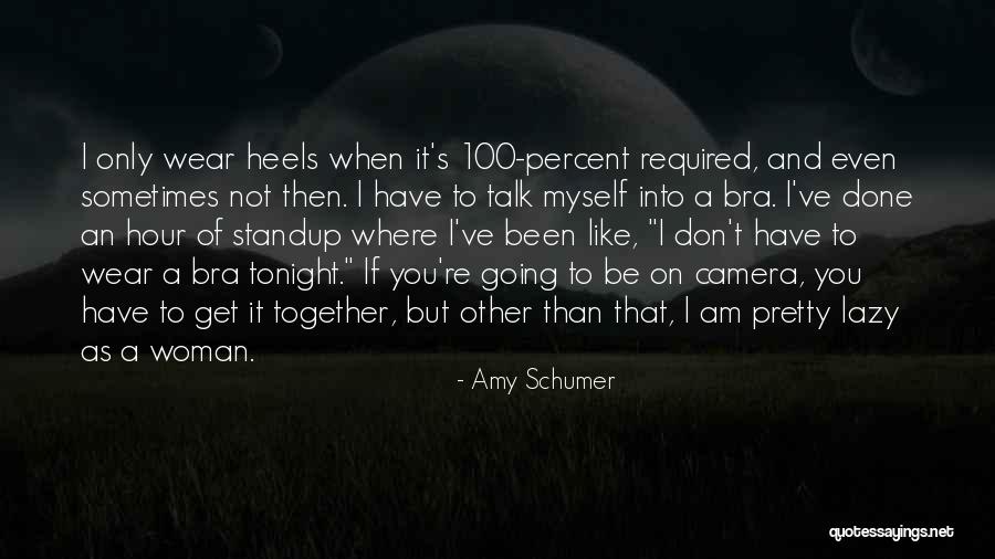 I Am Not Into You Quotes By Amy Schumer