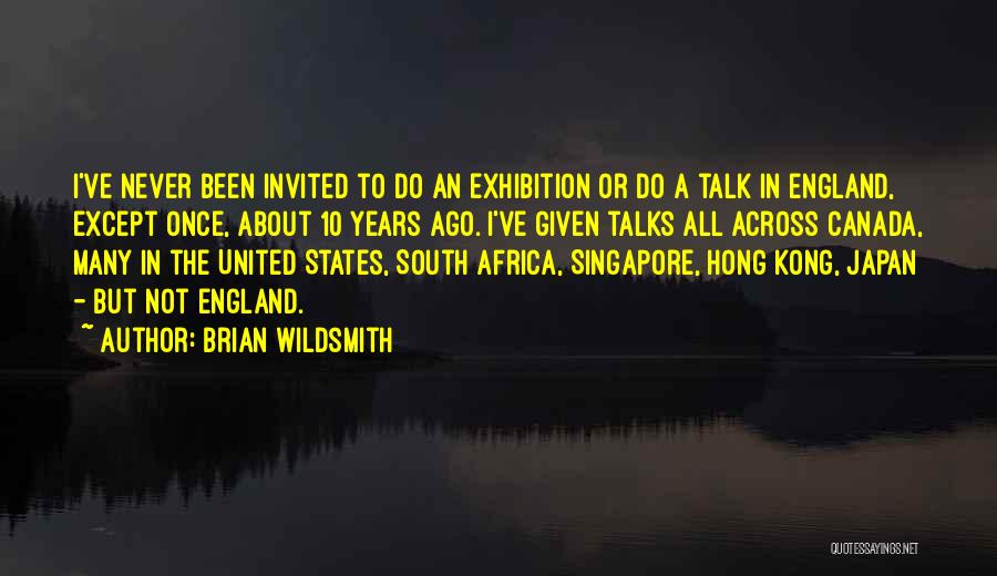 I Am Not Invited Quotes By Brian Wildsmith