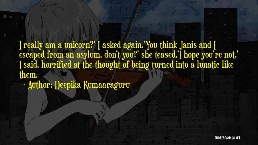 I Am Not Like Them Quotes By Deepika Kumaaraguru