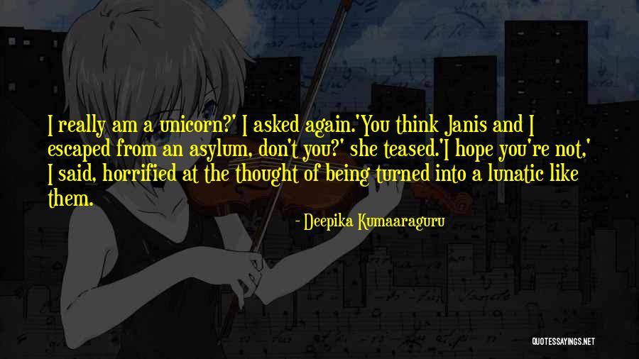 I Am Not Like Them Quotes By Deepika Kumaaraguru