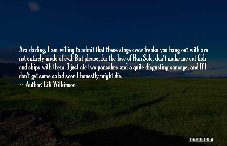 I Am Not Made For Love Quotes By Lili Wilkinson