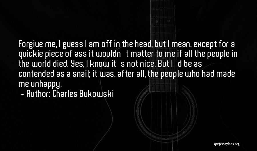I Am Not Mean Quotes By Charles Bukowski
