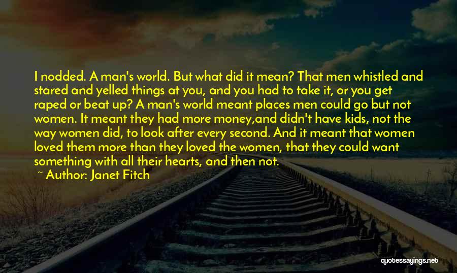 I Am Not Meant To Be Loved Quotes By Janet Fitch