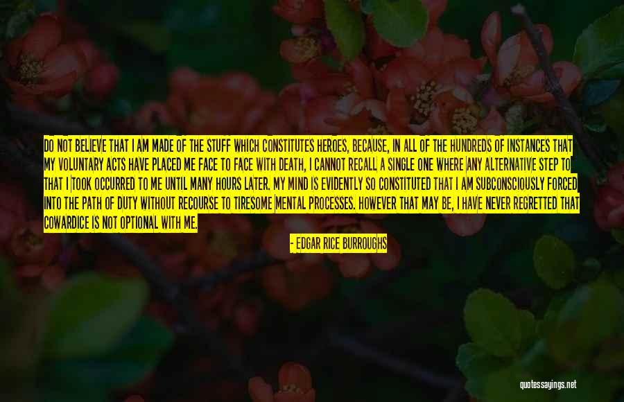 I Am Not Mental Quotes By Edgar Rice Burroughs I Am Not Mental Quotes By Edgar Rice Burroughs