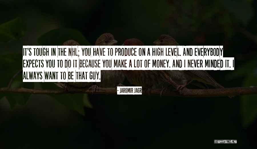I Am Not Money Minded Quotes By Jaromir Jagr I Am Not Money Minded Quotes By Jaromir Jagr