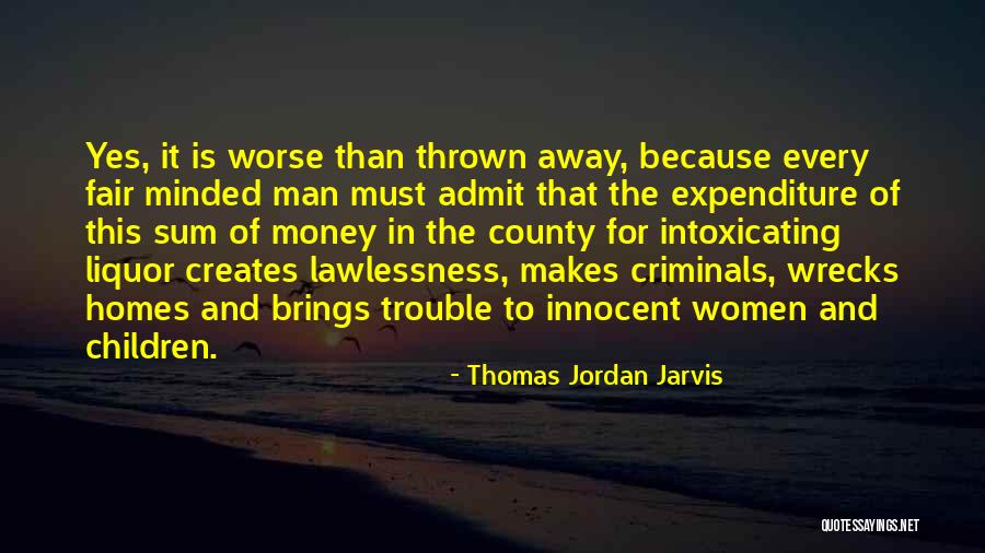I Am Not Money Minded Quotes By Thomas Jordan Jarvis I Am Not Money Minded Quotes By Thomas Jordan Jarvis