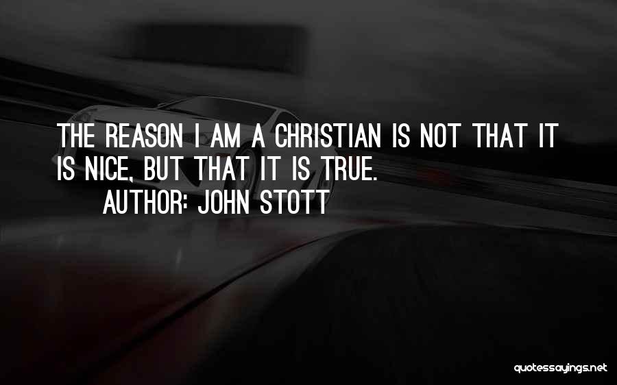 I Am Not Nice Quotes By John Stott