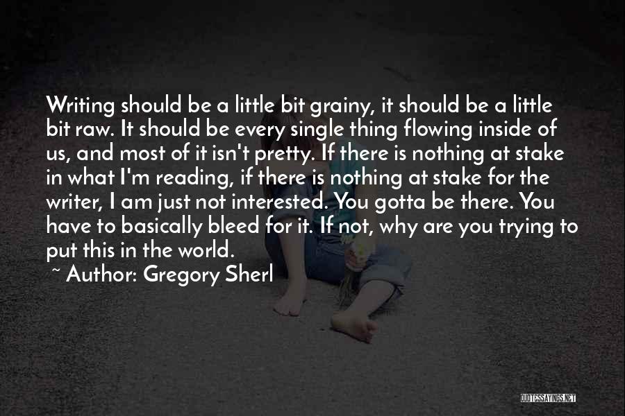 I Am Not Of This World Quotes By Gregory Sherl