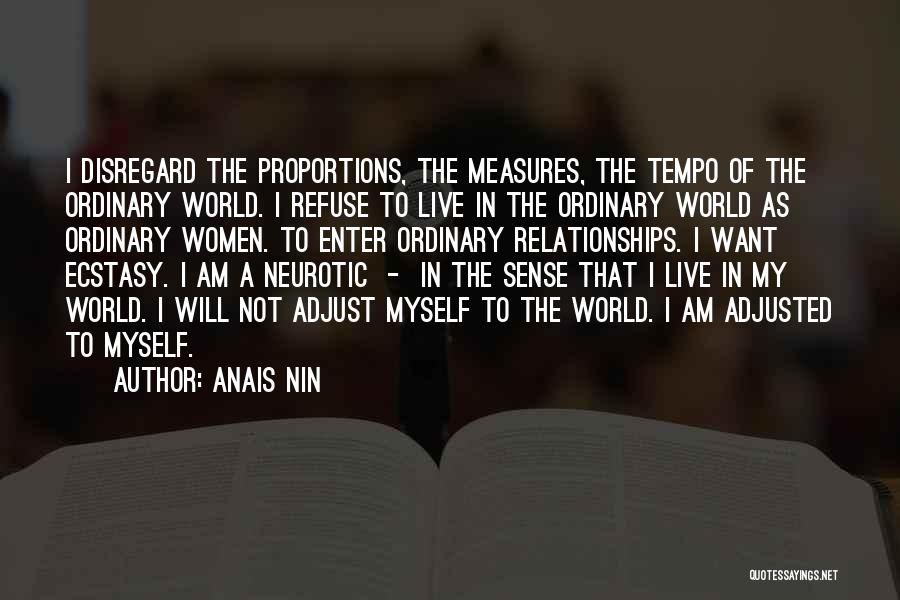 I Am Not Ordinary Quotes By Anais Nin