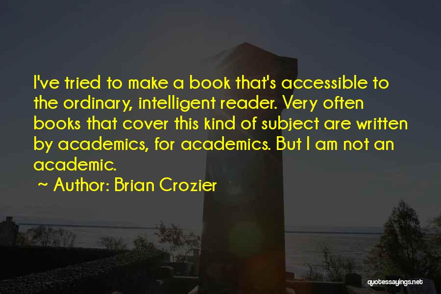 I Am Not Ordinary Quotes By Brian Crozier