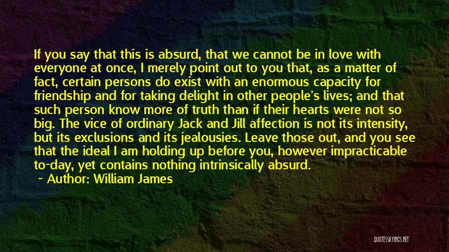 I Am Not Ordinary Quotes By William James