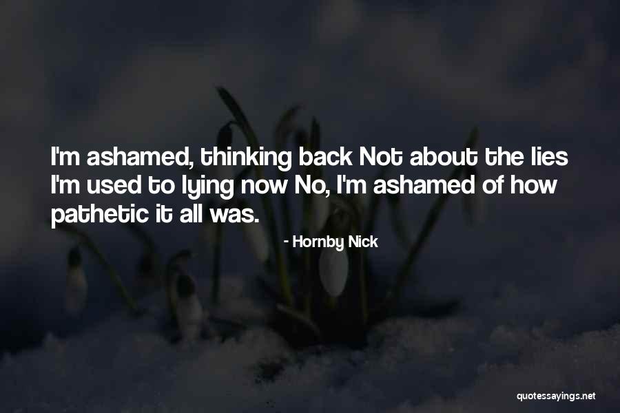 I Am Not Pathetic Quotes By Hornby Nick I Am Not Pathetic Quotes By Hornby Nick