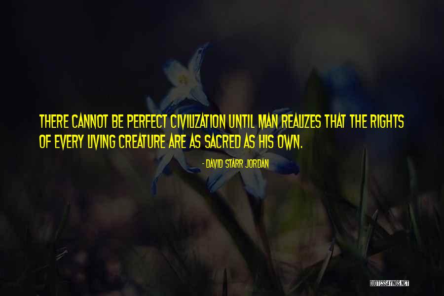 I Am Not Perfect Man Quotes By David Starr Jordan I Am Not Perfect Man Quotes By David Starr Jordan
