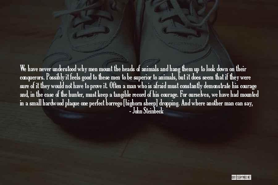 I Am Not Perfect Man Quotes By John Steinbeck I Am Not Perfect Man Quotes By John Steinbeck