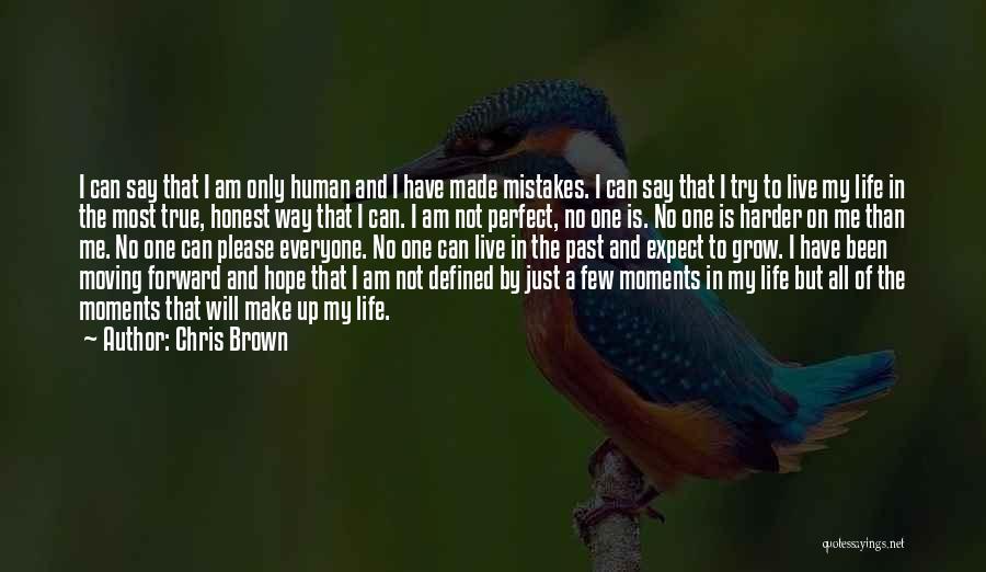 I Am Not Perfect Quotes By Chris Brown