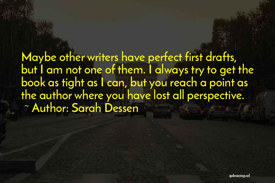 I Am Not Perfect Quotes By Sarah Dessen