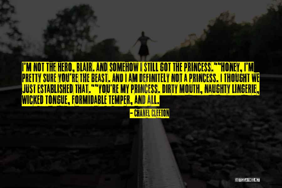 I Am Not Princess Quotes By Chanel Cleeton