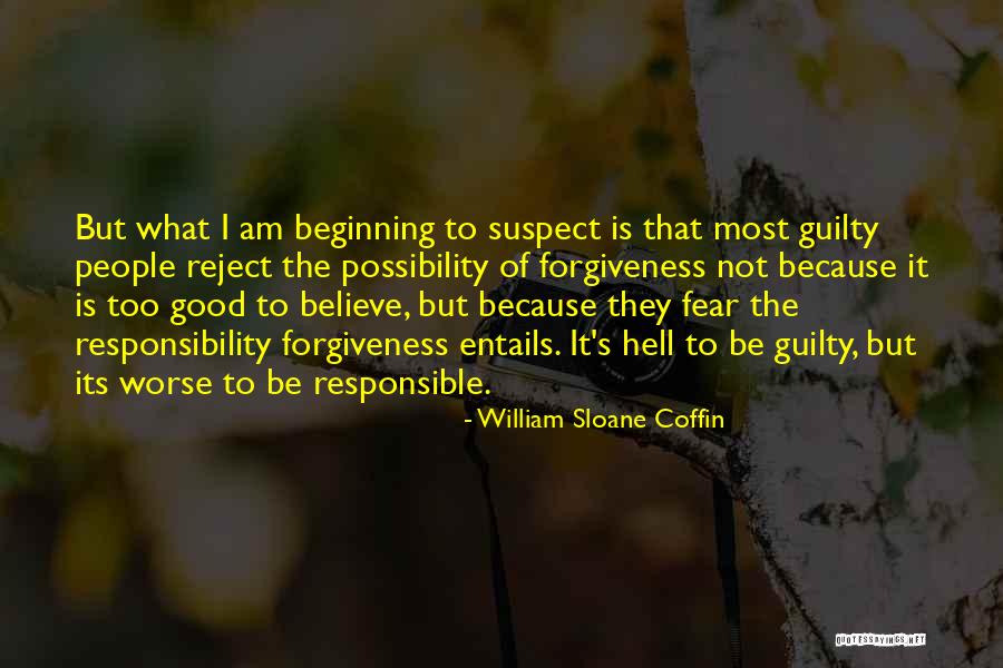 I Am Not Responsible Quotes By William Sloane Coffin I Am Not Responsible Quotes By William Sloane Coffin